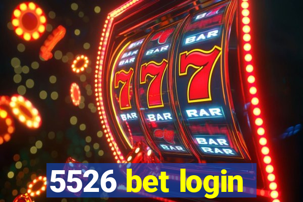 5526 bet login